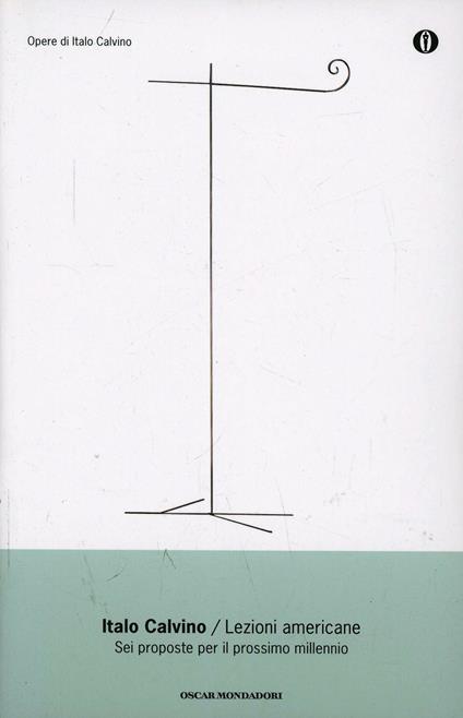 Lezioni americane. Sei proposte per il prossimo millennio - Italo Calvino - copertina