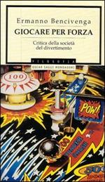 Giocare per forza