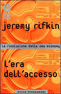 L' era dell'accesso. La rivoluzione della new economy - Jeremy Rifkin - copertina