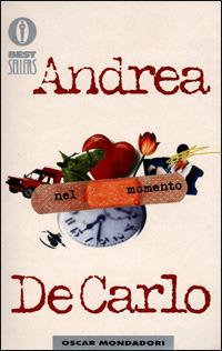 Nel momento - Andrea De Carlo - copertina