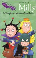 Milly la Vampira e i Misteriosi Mani Pelose - Hiawyn Oram - copertina