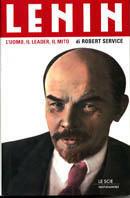 Lenin. L'uomo, il leader, il mito - Robert Service - copertina