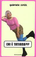 Chi è Tatiana?!?