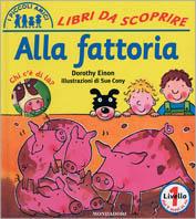 Alla fattoria - Dorothy Einon - copertina