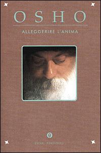 Alleggerire l'anima - Osho - copertina