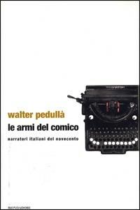Le armi del comico - Walter Pedullà - copertina