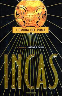 Incas. L'ombra del puma - Antoine B. Daniel - 2