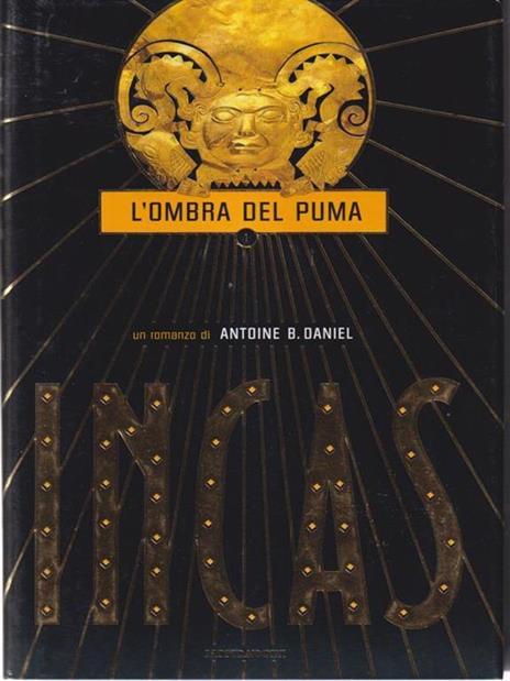 Incas. L'ombra del puma - Antoine B. Daniel - copertina