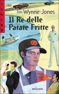 Il Re delle Patate Fritte - Tim Wynne Jones - copertina