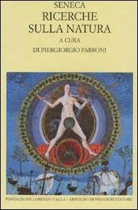 Ricerche sulla natura. Testo latino a fronte - Lucio Anneo Seneca - copertina