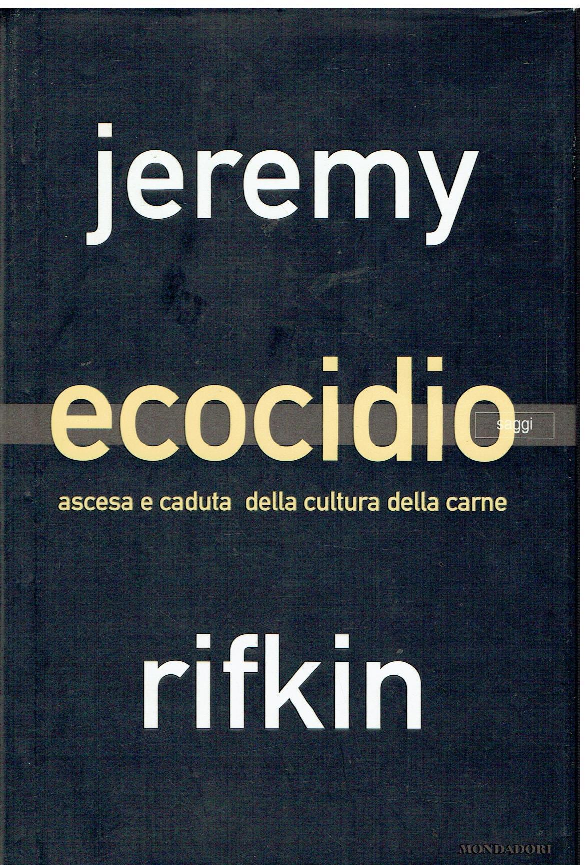 Ecocidio. Ascesa e caduta della cultura della carne