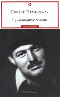 I quarantanove racconti - Ernest Hemingway - copertina