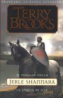 Il viaggio della Jerle Shannara. La strega di Ilse - Terry Brooks - copertina