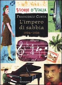 L' impero di sabbia. 1934-1936 - Francesco Costa (a) - copertina