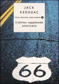 L' ultimo vagabondo americano - Jack Kerouac - copertina