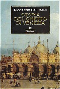 Storia del ghetto di Venezia - Riccardo Calimani - copertina
