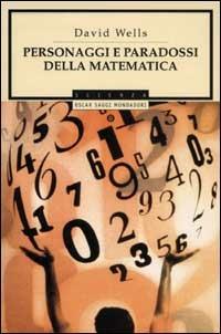 Personaggi e paradossi della matematica - David Wells - copertina