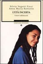L'età incerta. I nuovi adolescenti
