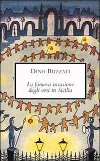 La famosa invasione degli orsi in Sicilia - Dino Buzzati - copertina