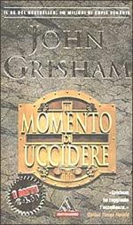 Il momento di uccidere