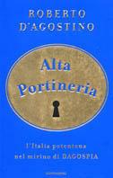 Alta portineria. L'Italia potentona nel mirino di Dagospia - Roberto D'Agostino - copertina