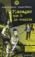 Flanagan non è in vendita - Andreu Martín,Jaume Ribera - copertina