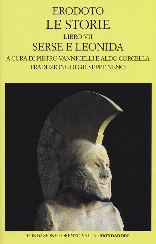 Le storie. Libro 7º: Serse e Leonida. Testo greco a fronte - Erodoto - copertina