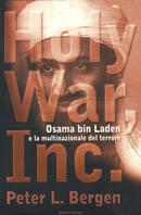 Holy War, Inc. Osama bin Laden e la multinazionale del terrore - Peter L. Bergen - copertina