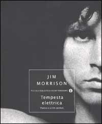 Tempesta elettrica. Poesie e scritti perduti - Jim Morrison - copertina