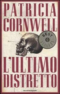 L'ultimo distretto - Patricia D. Cornwell - copertina