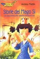 Storie del Mago Sì. La bambina che diceva sempre no - Andreu Martín - copertina