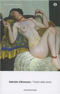 Il trionfo della morte - Gabriele D'Annunzio - copertina