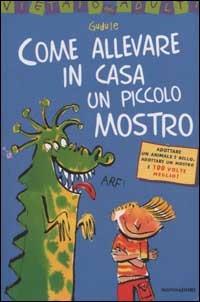 Come allevare in casa un piccolo mostro - Gudule - copertina
