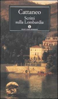 Scritti sulla Lombardia - Carlo Cattaneo - copertina