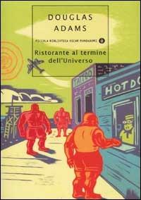 Ristorante al termine dell'Universo - Douglas Adams - copertina