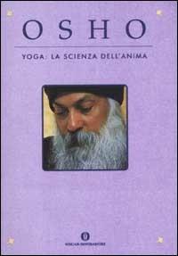 Yoga: la scienza dell'anima - Osho - copertina