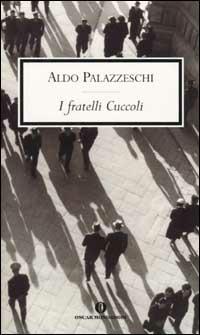 I fratelli Cuccoli - Aldo Palazzeschi - copertina