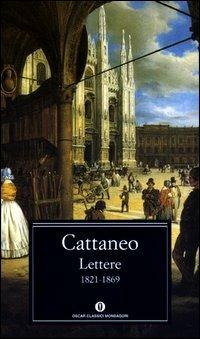  Lettere 1821-1869 -  Carlo Cattaneo - copertina