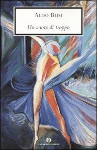 Un cuore di troppo - Aldo Busi - copertina