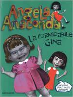 Angela Anaconda. La formidabile Gina - Susan Rose,Joanna Ferrone - copertina