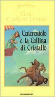 Cenerentolo e la Collina di Cristallo