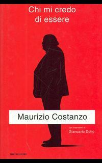 Chi mi credo di essere