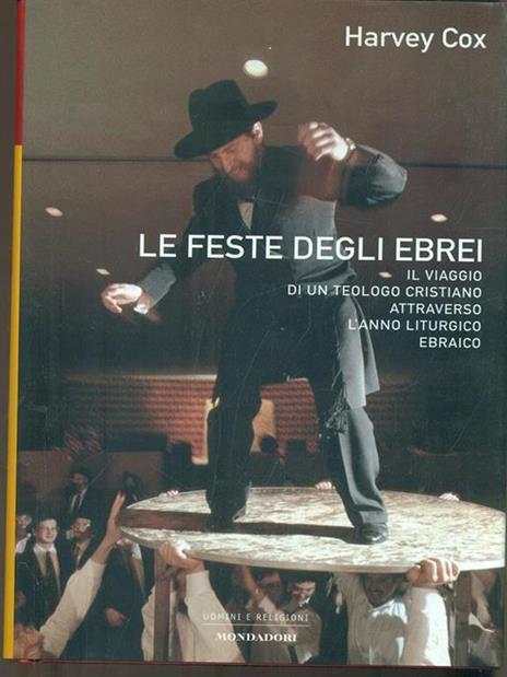 Le feste degli ebrei - Harvey Cox - 2