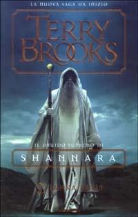 Jarka Ruus. Il druido supremo di Shannara. Vol. 1 - Terry Brooks - copertina