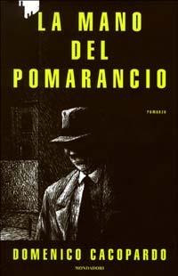 La mano del Pomarancio - Domenico Cacopardo Crovini - copertina