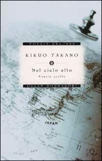 Nel cielo alto. Poesie scelte - Takano Kikuo - copertina