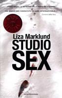 Studio Sex. Le inchieste di Annika Bengtzon. Vol. 1 - Liza Marklund - copertina