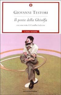 Il ponte della Ghisolfa - Giovanni Testori - copertina