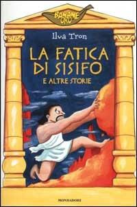 La fatica di Sisifo e altre storie - Ilva Tron - copertina