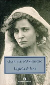 La figlia di Iorio - Gabriele D'Annunzio - copertina